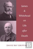 James & Whitehead On Life After Death