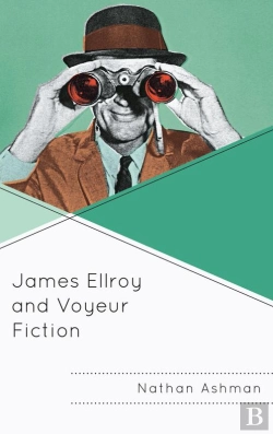 Bertrand.pt - James Ellroy And Voyeur Fiction