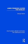 James Fenimore Cooper The Novelist