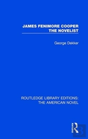 James Fenimore Cooper The Novelist