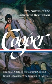 James Fenimore Cooper: Two Novels Of The American Revolution (Loa #312)