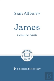 James: Genuine Faith