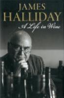 James Halliday: A Life In Wine