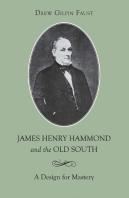 James Henry Hammond And The Old South