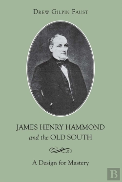 Bertrand.pt - James Henry Hammond And The Old South