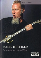 James Hetfield ; Le Loup De Metallica