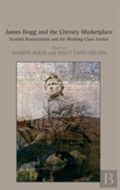 James Hogg And The Literary Marketplace