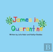 James In Quarantine