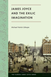 James Joyce And The Exilic Imagination