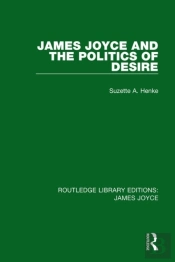 James Joyce And The Politics Of Desire