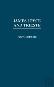 James Joyce And Trieste