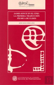 James Joyce En El Cine: La Primera Traducción Fílmica De Ulíses