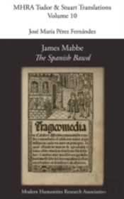 James Mabbe, 'The Spanish Bawd'