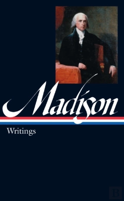 Bertrand.pt - James Madison: Writings (Loa #109)