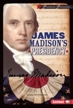 Bertrand.pt - James Madison'S Presidency