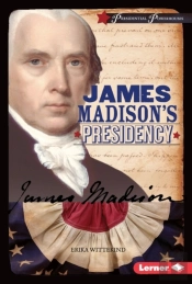 James Madison'S Presidency