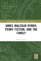 James Malcolm Rymer, Penny Fiction, And The Family