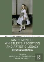 James Mcneill Whistlerâ€™S Reception And Artistic Legacy