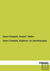 James Nasmyth, Engineer