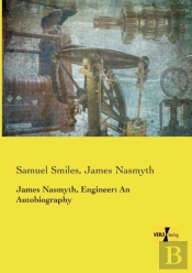 James Nasmyth, Engineer