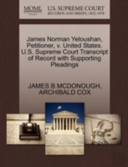 Bertrand.pt - James Norman Yeloushan, Petitioner, V. United States. U.S. Supreme Court Transcript Of Record With Supporting Pleadings