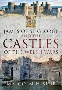 Bertrand.pt - James Of St George And The Castles Of The Welsh Wars