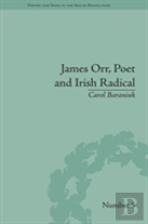 James Orr, Poet And Irish Radical