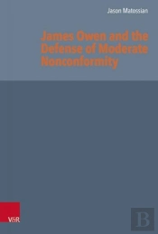 James Owen And The Defense Of Moderate Nonconformity