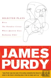 James Purdy: Selected Plays