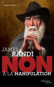 James Randi : 'Non À La Manipulation'