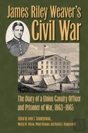 James Riley Weaver'S Civil War