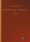 James Russell Lowell, A Biography; Vol 2/2