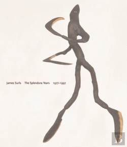 Bertrand.pt - James Surls: The Splendora Years, 1977-1997