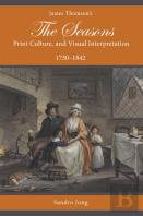 James Thomson'S The Seasons, Print Culture, And Visual Interpretation, 1730â€“1842