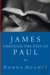 James Through The Eyes Of Paul