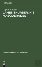 James Thurber. His Masquerades