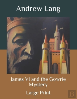 Bertrand.pt - James Vi And The Gowrie Mystery