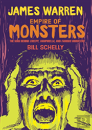 James Warren, Empire Of Monsters - The Man Behind Creepy, Vampirella, And Famous Monsters