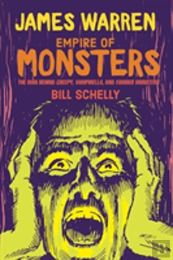 Bertrand.pt - James Warren, Empire Of Monsters - The Man Behind Creepy, Vampirella, And Famous Monsters