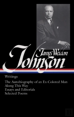 Bertrand.pt - James Weldon Johnson: Writings (Loa #145)