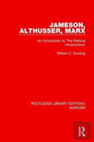 Jameson, Althusser, Marx (Rle Marxism)