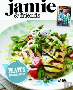Bertrand.pt - Jamie & Friends - Pratos Mediterrânicos