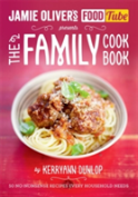 Jamie'S Food Tube: The Family Cookbook