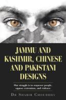 Jammu And Kashmir, Chinese And Pakistani Designs