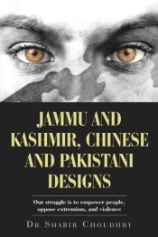 Jammu And Kashmir, Chinese And Pakistani Designs