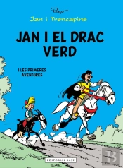 Jan I El Drac Verd I Les Primeres Aventures