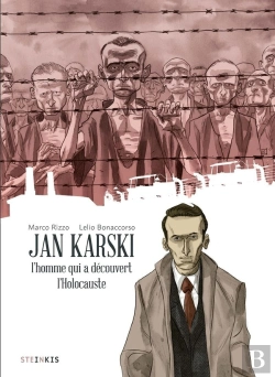 Bertrand.pt - Jan Karski, L'Homme Qui A Découvert L'Holocauste