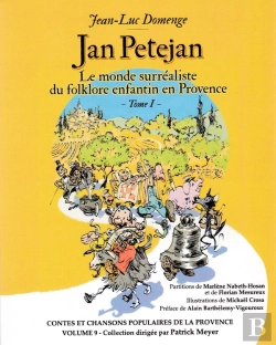 Bertrand.pt - Jan Petejan Tome 1 ; Le Monde Surréaliste De Folklore Enfantin En Provence