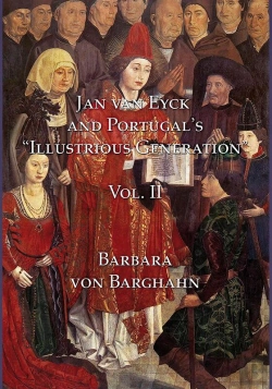 Bertrand.pt - Jan Van Eyck And Portugal'S 'Illustrious Generation'