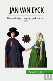 Jan Van Eyck : Flamandzki Prymitywny Prekursor Ars Nova